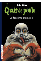 Chair de poule , tome 74