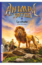 Animal tatoo poche saison 1, tome 06