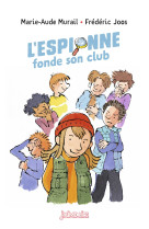 L'espionne fonde son club -