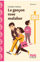 Le garçon rose malabar