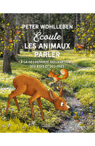 écoute les animaux parler