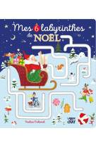 Mes 6 labyrinthes de noël