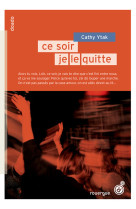 Ce soir, je le fais / ce soir, je le quitte