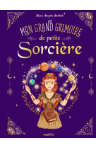 Mon grand grimoire de petite sorcière