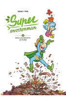 Super environman - tome 01