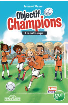 Lire avec gulli - objectif champions - tome 1 un match épique