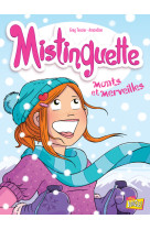 Mistinguette - tome 4 monts et merveilles