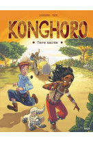 Konghoro - tome 1 terre sacrée