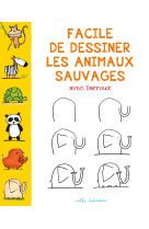 Facile de dessiner les animaux sauvages