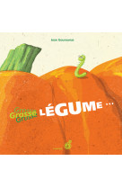 Grosse légume