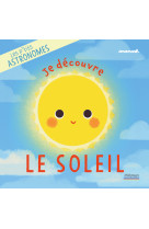 Les p'tits astronomes - je découvre le soleil