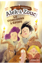 Alek & zouc - le concours l'épine - grotte chauvet pont d'ar