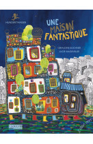 Une maison fantastique : hundertwasser