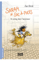 Sarah et sac-à-puces - tome 01 un poney dans l'ascenceur