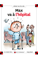 N°10 max va à l'hôpital