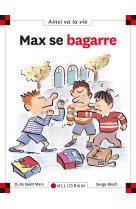 N°34 max se bagarre