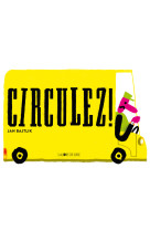 Circulez !