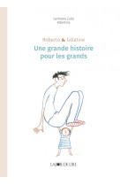 Roberto et gélatine - une grande histoire pour les grands