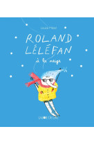 Roland léléfan à la neige