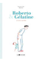 Roberto et gélatine - cache-cache