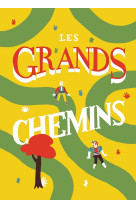 Les grands chemins