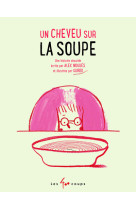 Un cheveu sur la soupe