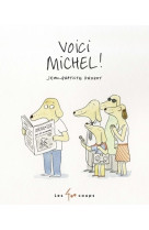 Voici michel !