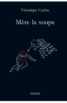 Mère la soupe