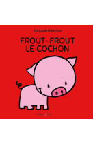 Frout-frout le cochon