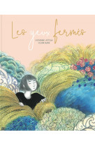 Les yeux fermés