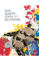 Aux quatre coins du monde