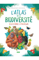 L'atlas de la biodiversité. écosystèmes à protéger - n.e. 2023