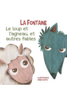 Le loup et l'agneau, et autres fables