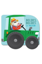 Le tracteur - bolides bolides