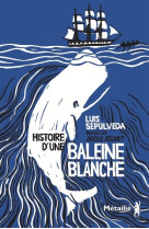 Histoire d'une baleine blanche