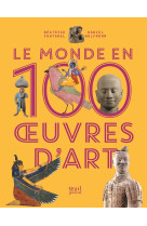 Le monde en 100  uvres d'art