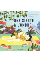 Une sieste à l'ombre