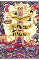 Une pincée de magie, tome 1