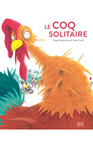 Le coq solitaire