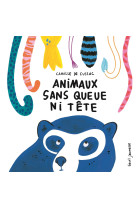 Animaux sans queue ni tête