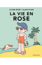 La vie en rose