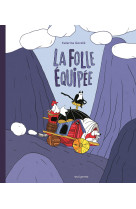 La folle équipée