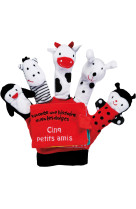 Cinq petits amis - livre gant