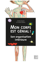 Mon corps est génial ! son organisation intérieure