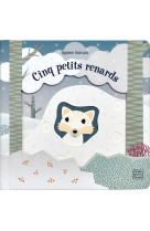 Cinq petits renards