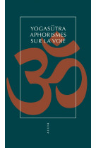 Yogasūtra - aphorismes sur la voie