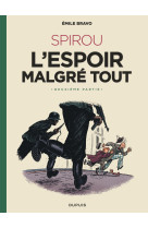 Le spirou d'emile bravo - tome 3 - spirou l'espoir malgré tout (deuxième partie)