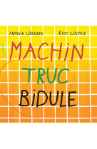 Machin truc bidule