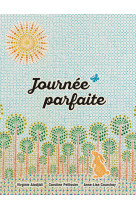 Journée parfaite