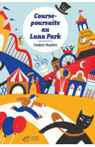 Course-poursuite au luna park